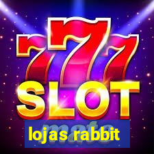 lojas rabbit